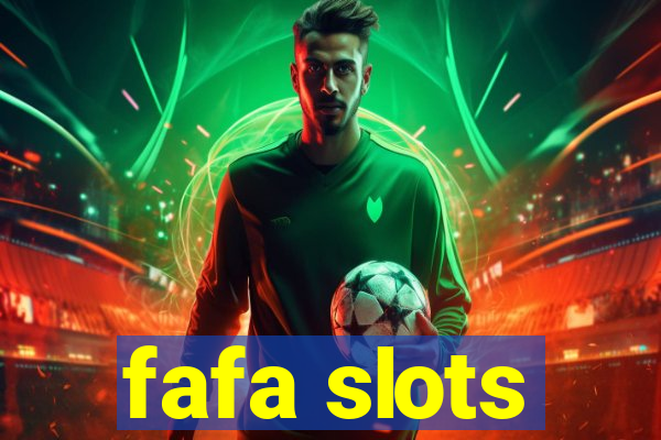 fafa slots