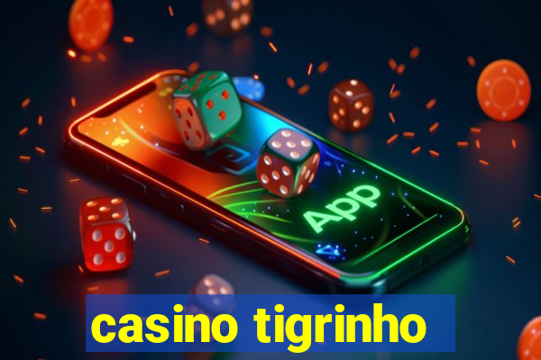 casino tigrinho