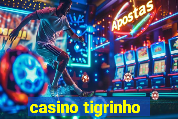 casino tigrinho