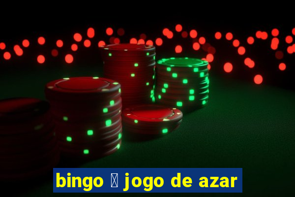 bingo 茅 jogo de azar