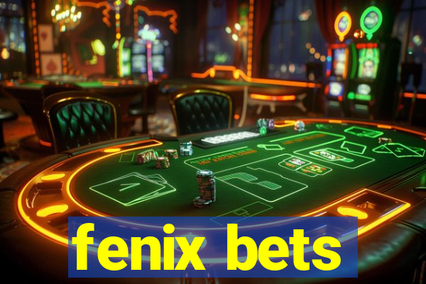 fenix bets