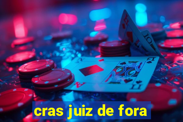 cras juiz de fora