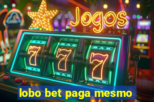 lobo bet paga mesmo