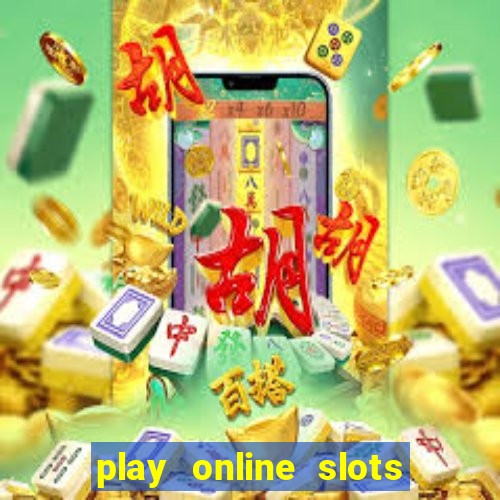 play online slots with real money