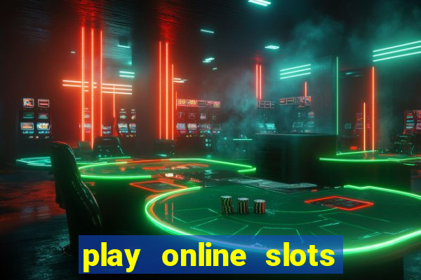 play online slots with real money