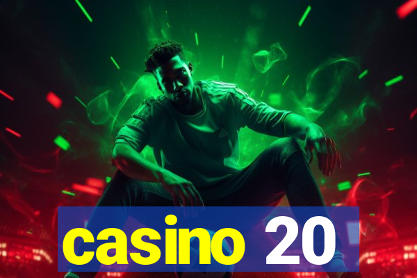 casino 20