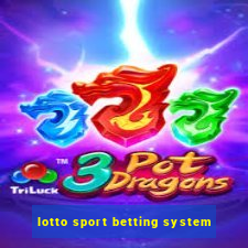 lotto sport betting system