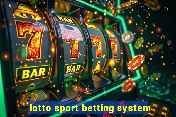 lotto sport betting system