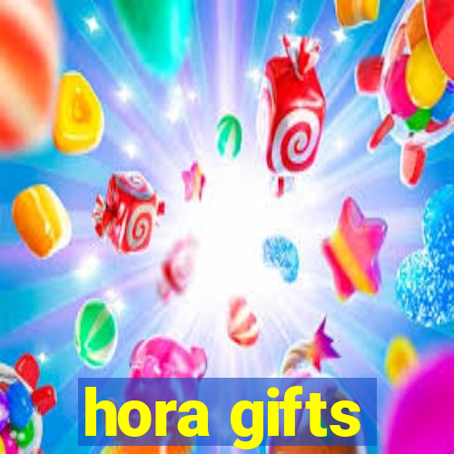 hora gifts