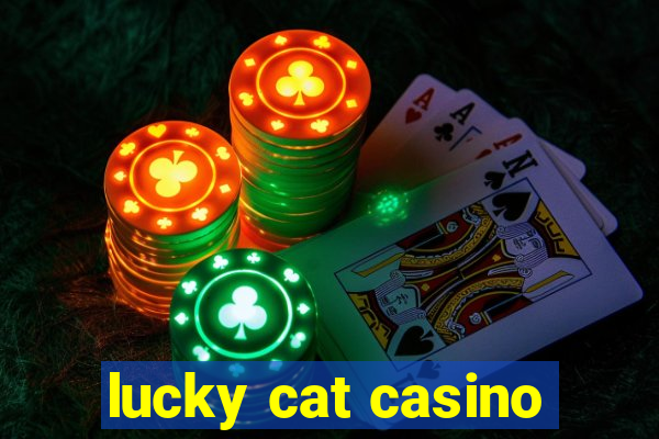 lucky cat casino