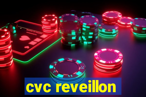 cvc reveillon