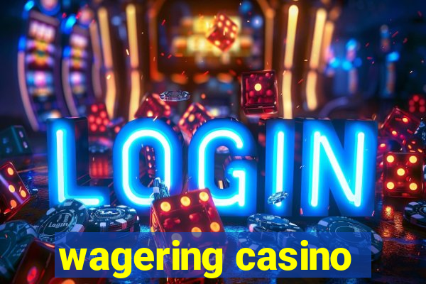 wagering casino