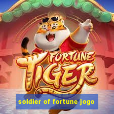 soldier of fortune jogo