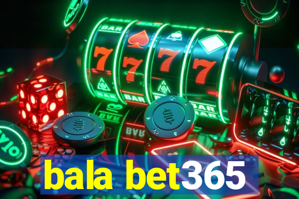 bala bet365