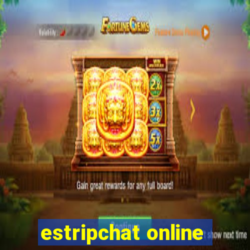 estripchat online