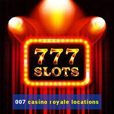 007 casino royale locations