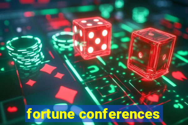 fortune conferences