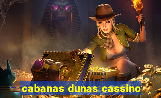 cabanas dunas cassino