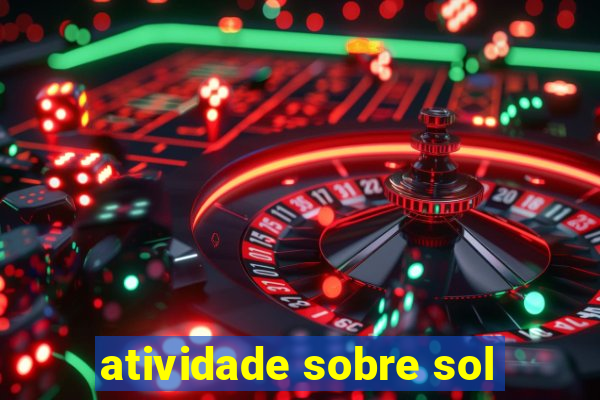 atividade sobre sol