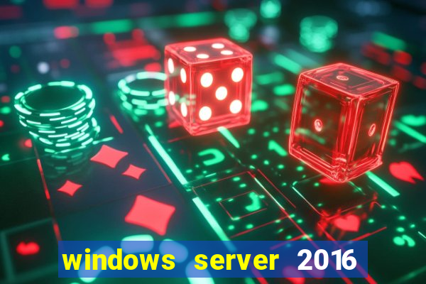 windows server 2016 download iso