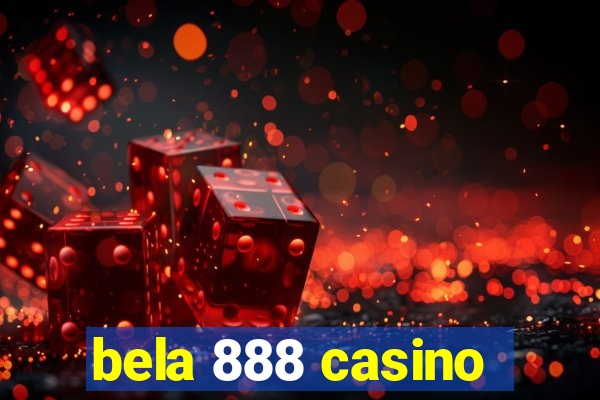 bela 888 casino