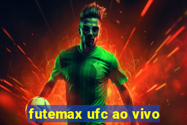 futemax ufc ao vivo