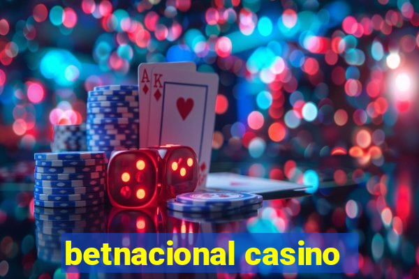 betnacional casino