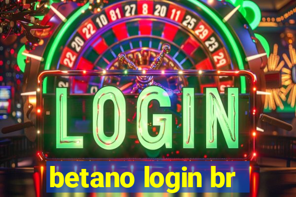 betano login br