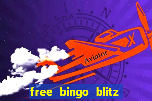 free bingo blitz credits 2022