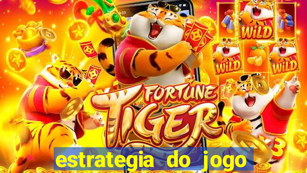 estrategia do jogo fortune tiger