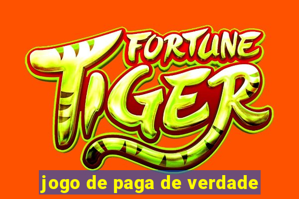 jogo de paga de verdade