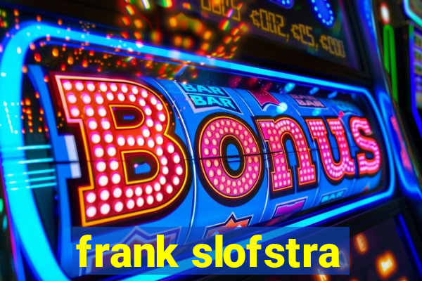 frank slofstra