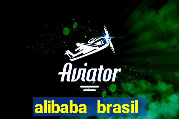 alibaba brasil pre莽o em real