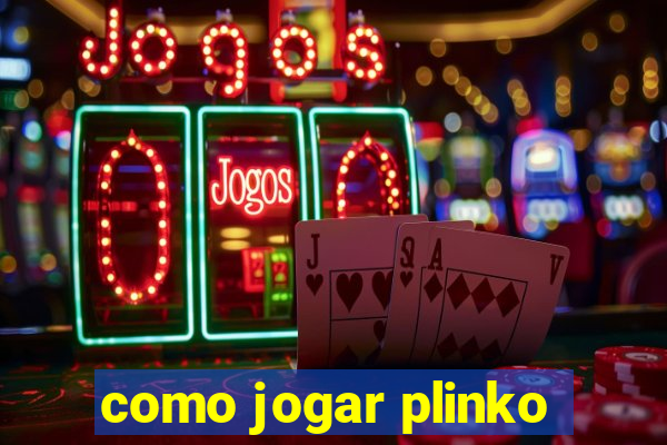 como jogar plinko