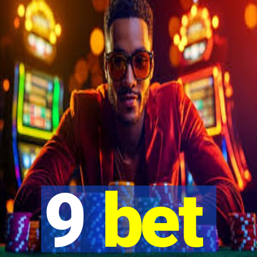 9 bet