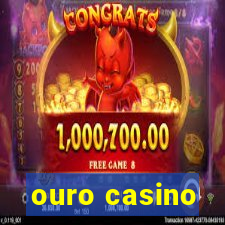 ouro casino