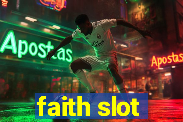 faith slot