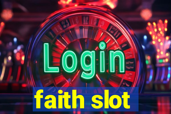 faith slot