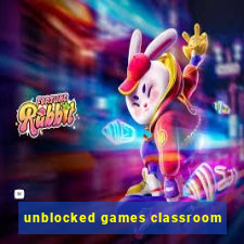 unblocked games classroom