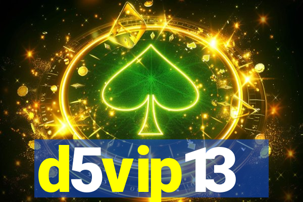 d5vip13