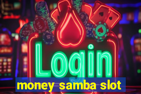 money samba slot