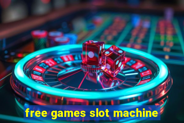 free games slot machine