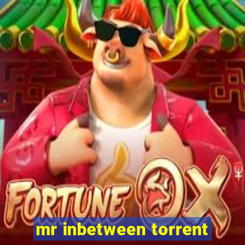 mr inbetween torrent