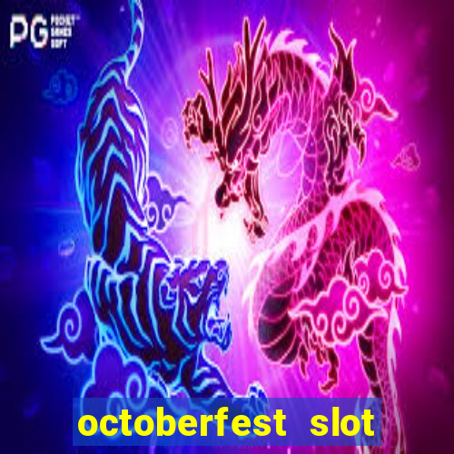 octoberfest slot free play