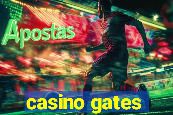 casino gates