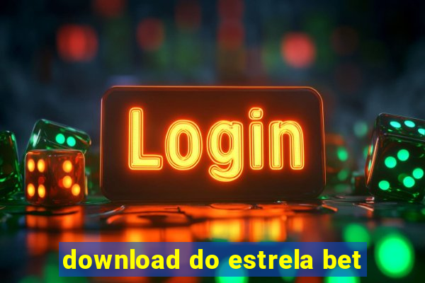 download do estrela bet