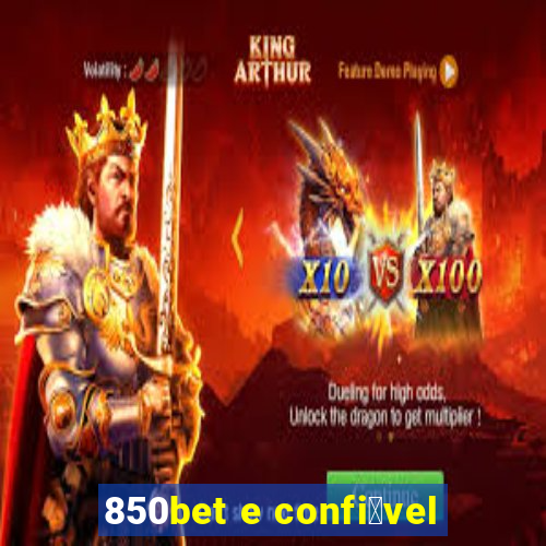 850bet e confi谩vel