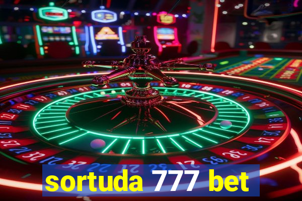 sortuda 777 bet