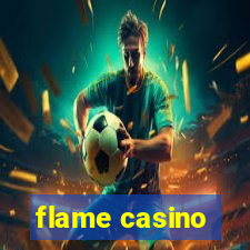 flame casino