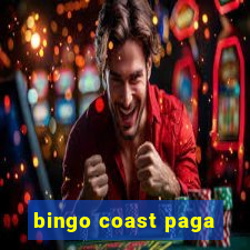 bingo coast paga